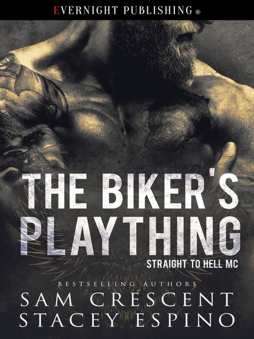 Title details for The Biker's Plaything by Sam Crescent - Available
